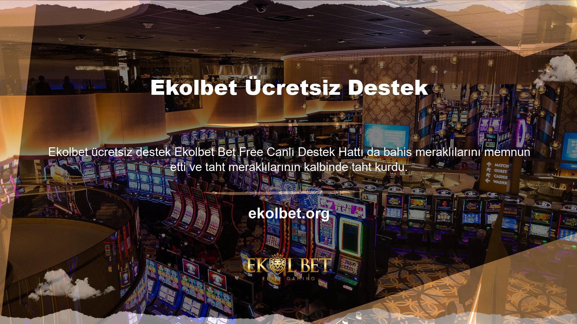 Siteye yeni gelenler, siteye kaydolduklarında oyun meraklıları için 7-24 müşteri desteği olup olmadığını bilmek istiyor